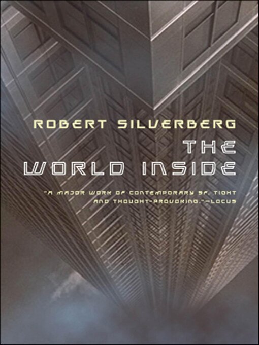Title details for The World Inside by Robert Silverberg - Wait list